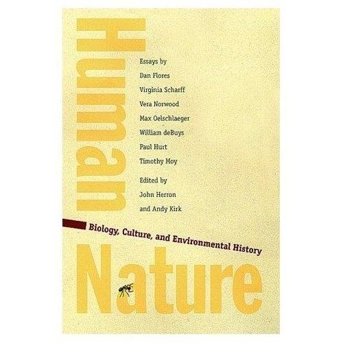 Humannature Biology Culture And Environmental History Humannature Biology Culture And Environmental History