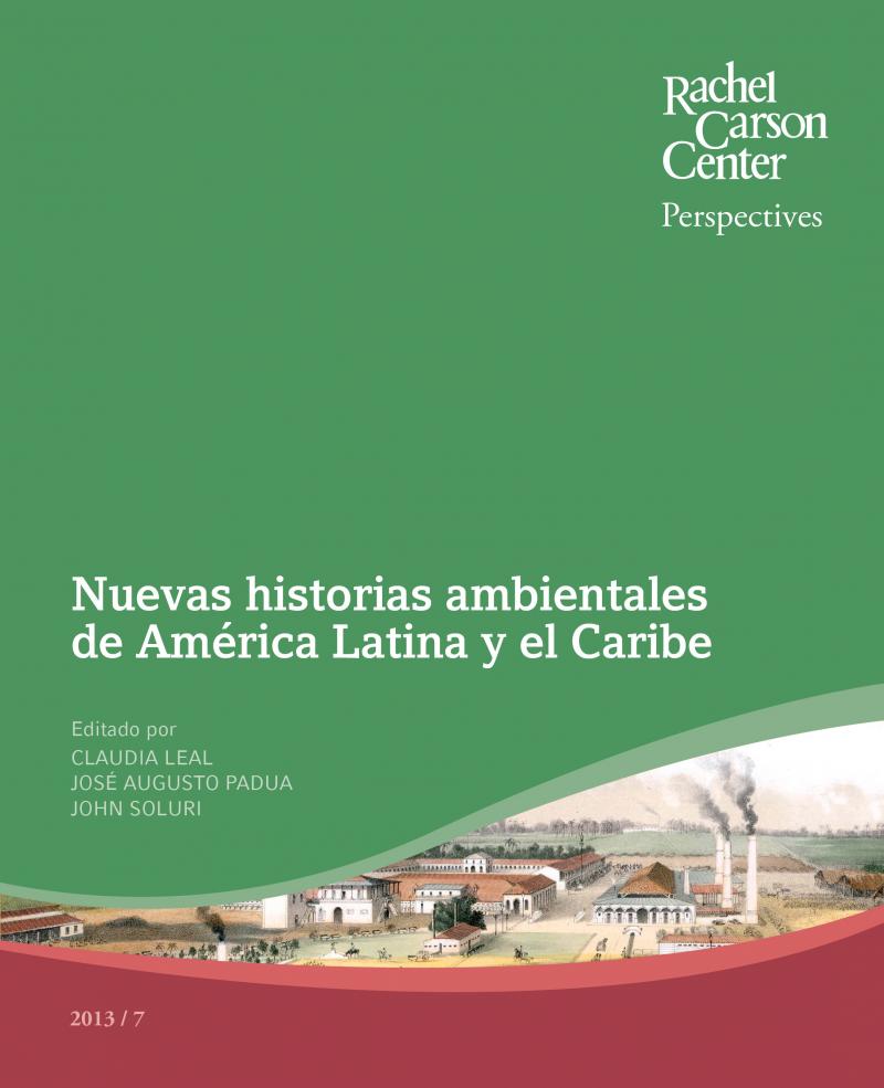 Nuevas historias ambientales de América Latina y el Caribe ...
